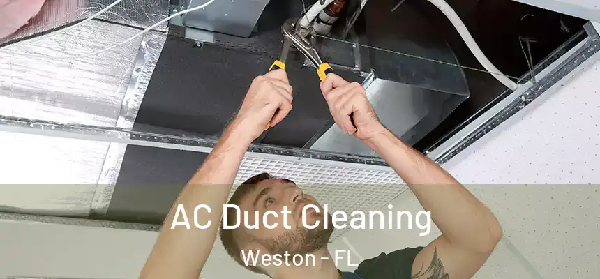 AC Duct Cleaning Weston - FL